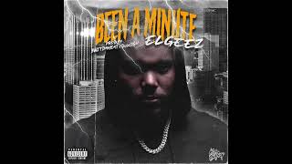 Bwitdaheat x El Geez - Been A Minute (Official Audio)