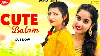 Cute Balma : ( Full Video ) Renuka Panwar, Sonika Singh, | New Haryanvi Songs Haryanavi 2020 | Music