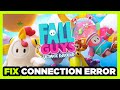 How to FIX Fall Guys Connection / Server Error!