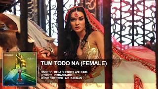 'Tum Todo Na (Female)' FULL AUDIO Song 'I' | Aascar Films | A. R. Rahman | Shankar, Chiyaan Vikram