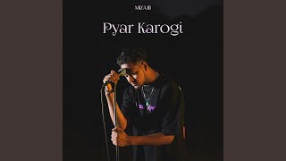 Pyar Karogi