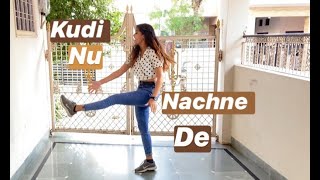Kudi Nu Nachne De | Angrezi Medium | Choreography by Mahima Laddha