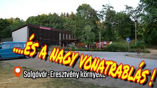 Salgóvár Eresztvény környéke és a nagy vonatrablás