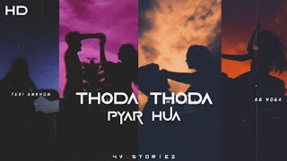 Thoda thoda pyar hua💫 Slowed and reverb 🎶💕Lofi Status ✨aesthetic whatsapp status