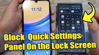 🔒How to Disable/Block the Quick Settings Panel On the Lock Screen for Samsung Galaxy Devices