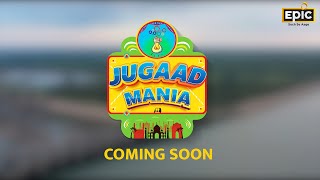 JUGAAD MANIA | Coming Soon | New Show | EPIC