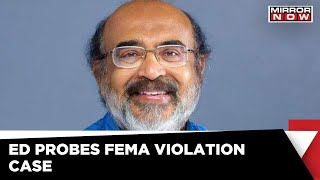 Former Kerala FM Thomas Isaac Summoned By ED | Latest English News | Mirror Now