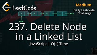 237. Delete Node in a Linked List | LeetCode Daily Challenge | JavaScript | Understandable | TC O(1)