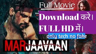Download करे।Marjaavaan movie। Full Hd में।100%proofed