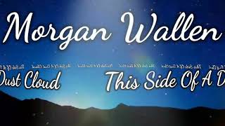 Morgan Wallen – This Side Of A Dust Cloud (Audio Only)