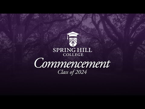 Spring Hill College 2024 Commencement