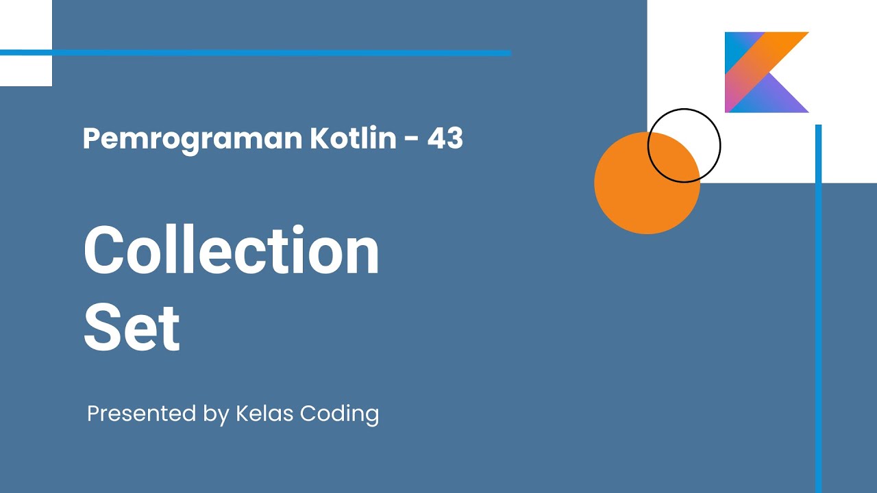 Belajar Kotlin Bahasa Indonesia - 43 Collection Set - YouTube