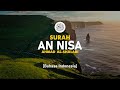 Surah An Nisa - Ahmad Al-Shalabi [ 004 ] I Bacaan Quran Merdu