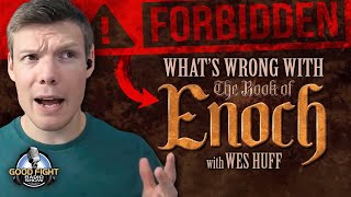 Wesley Huff Unpacks The Truth Behind The Book of Enoch