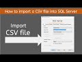 How to Import a CSV File into SQL Server | Step-by-Step Guide | 2025 Latest