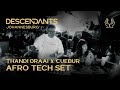 THANDI DRAAI x CUEBUR Afro House / Tech DJ Set Live From DESCENDANTS Johannesburg