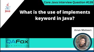 What is the use of implements keyword in Java (Core Java Interview Question #139)