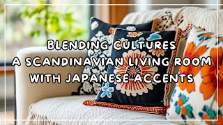 Blending Cultures:  A Scandinavian Living Room with Japanese Accents