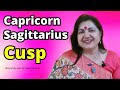 Facts and Secrets of Sagittarius/ Capricorn Cusp