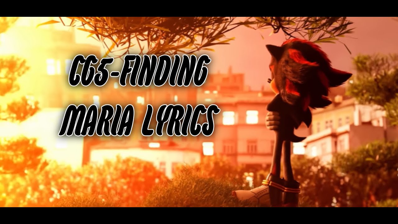 Cg5 Finding Maria Lyric Video Youtube