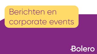 Bolero - Hoe lees je berichten \u0026 beheer je corporate events? (Webplatform)