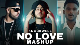 No Love (Knockwell Mashup) | Shubh | KAKA | Imran Khan | Tej Gill | Bruno Mars |Latest Punjabi Songs