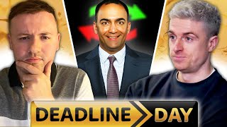 DEADLINE DAY HOUR! - NOT GOOD ENOUGH!?