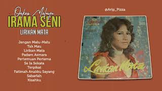 OM. IRAMA SENI - LIRIKAN MATA [full album]