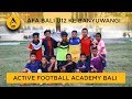 GOES TO MENPORA CUP | AFA BALI U12 Berangkat Ke Banyuwangi | ACTIVE FOOTBALL ACADEMY BALI