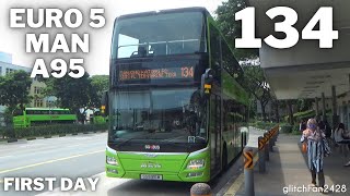 [SBST] Service 134's First Day using Euro 5 MAN A95 - SG5916M