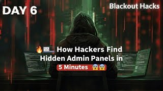 🔥💻 How Hackers Find Hidden Admin Panels in 5 Minutes 😱