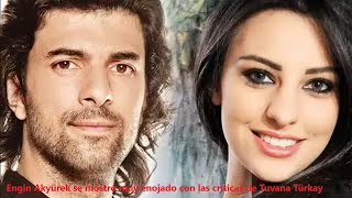 Engin Akyürek was very angry with Tuvana Türkay's criticism