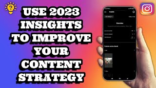 How To Use INSTAGRAM 2023 INSIGHTS To Improve Your Content Strategy | Social Tech Insider
