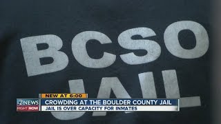 Boulder Co. Jail is overcrowded