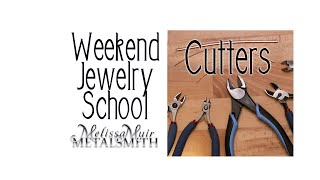 Weekend Jewelry School - Episode 2 -  Cutters - Melissa Muir