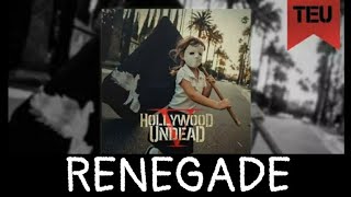 Hollywood Undead - Renegade [With Lyrics]