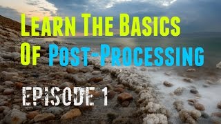 Learn the basics of post processing (Process with me #1)
