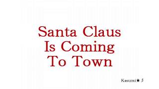 【初音ミク】Santa Claus Is Coming To Town【MIDI】Kasumi★彡