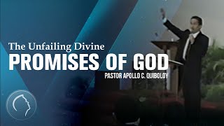 ACQ CLASSICS: The Unfailing Divine Promises of God • Pastor Apollo C  Quiboloy