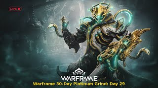 🔴Warframe 30-Day Platinum Grind: Almost There! – Day 29