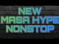 DJ MARK M - New MASA HYPE Nonstop Remix