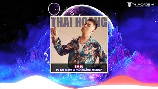 EM IU | DJ BIN REMIX x THÁI HOÀNG MASHUP | HOT RAP TREND TIK TOK 2023 | Em iu, tay này xách Birkin