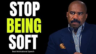 STOP BEING SOFT (Steve Harvey, Joel Osteen, Les Brown, Jim Rohn) Best Motivational Speech 2022
