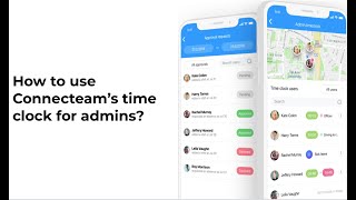 Learn how to use manage Connecteam's time clock app as an admin