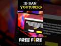 Top 3 youtubers free fire id ban🤯🔥#freefire #shorts