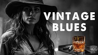 Vintage Blues - Jazz Background Music for Ultimate Chill - Soulful Blues Funk