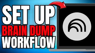 How to Set Up a Brain Dump Workflow Using NotebookLM! (EASY GUIDE) [2025]