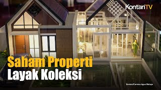 Inilah Saham Properti Harga Murah Dengan Prospek Cerah