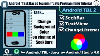 Android TBL Java Task 2 | Change background color on change of Seekbar | Android Studio 4.0