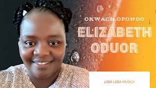 Elizabeth Oduor - Okwach Opondo with Loba Loba Musica